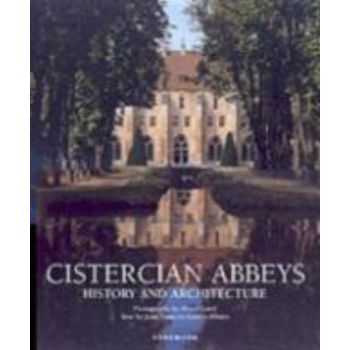 CISTERCIAN ABBEYS: History and Architecture. (Je