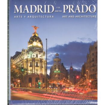 MADRID AND THE PRADO: Art and Architecture.