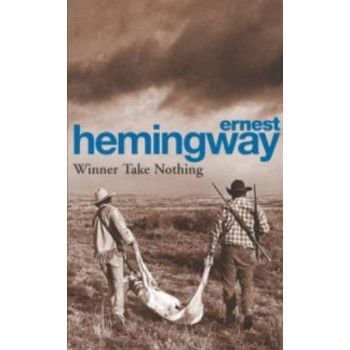 WINNER TAKE NOTHING. [E.Hemingway], Arrow Books