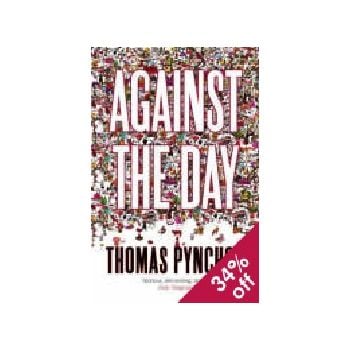 AGAINST THE DAY. (T.Pynchon)
