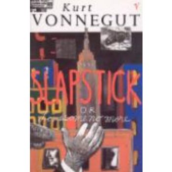 SLAPSTICK OR LONESOME NO MORE! (K.Vonnegut)