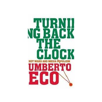 TURNING BACK THE CLOCK. (U.Eco), HB