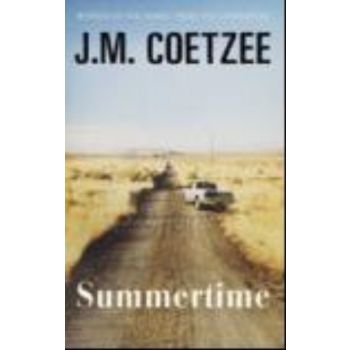SUMMERTIME. (J.M. Coetzee)