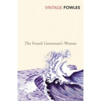 FRENCH LIEUTENANT`S WOMAN_THE. (J.Fowles)