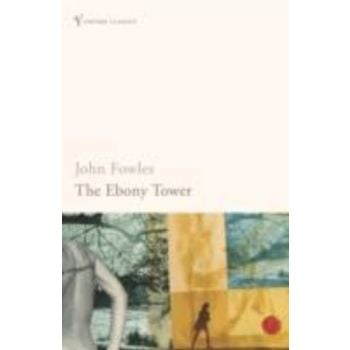 EBONY TOWER_THE. (J.Fowles)