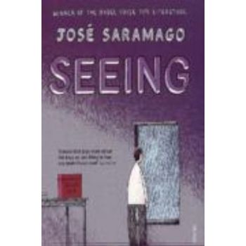 SEEING. (J.Saramago)