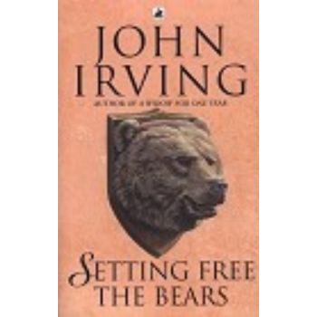 SETTING FREE THE BEARS. (J.Irving)