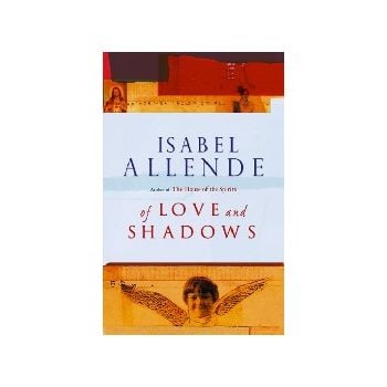 OF LOVE AND SHADOWS. (I.Allende)