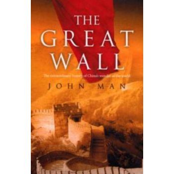 GREAT WALL_THE. (John Man)
