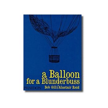 BALLOON FOR A BLUNDERBUSS_A. (Bob Gill & A.Reid)