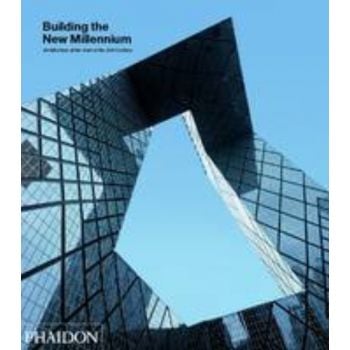 BUILDING THE NEW MILLENNIUM, Architecture at the