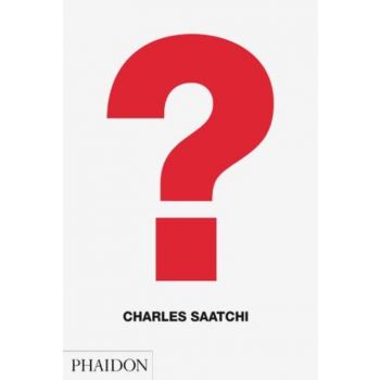 CHARLES SAATCHI: Question