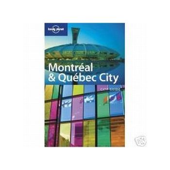 MONTREAL & QUEBEC CITY. 1st ed. “Lonely Planet“