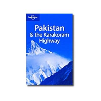 PAKISTAN & THE KARAKORAM HIGHWAY. 7th ed. “Lonel