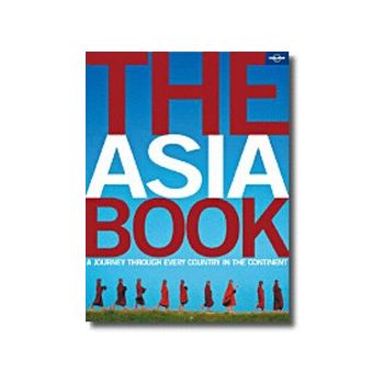 ASIA BOOK_THE: A journey through every country i