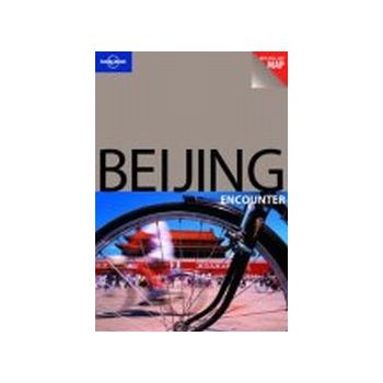 BEIJING ENCOUNTER. with pull-out MAP. 1st ed. “L
