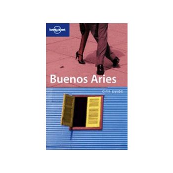 BUENOS AIRES. 4t ed. “Lonely Planet“