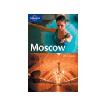 MOSCOW. 3rd ed. “Lonely Planet City Guide“