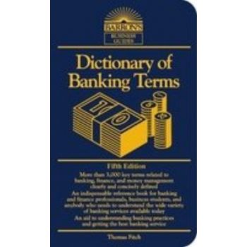 DICTIONARY OF BANKING TERMS.  5th ed. [THOMAS P.