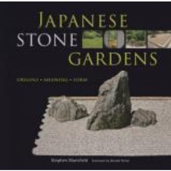 JAPANESE STONE GARDENS: Origins, Meaning, Form.
