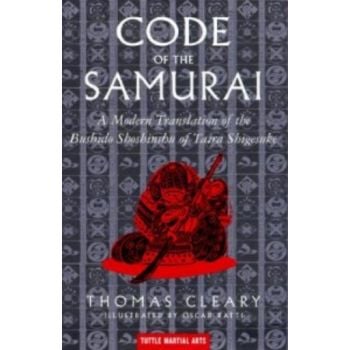 CODE OF THE SAMURAI: A Modern Translation of the