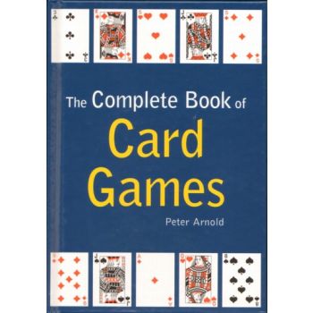 COMPLETE BOOK OF CARD GAMES_THE. (Peter Arnold)