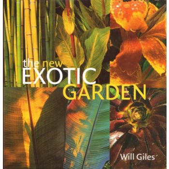 NEW EXOTIC GARDEN_THE. (Will Giles)