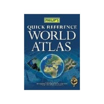 PHILIP`S QUICK REFERENCE WORLD ATLAS. /PB/