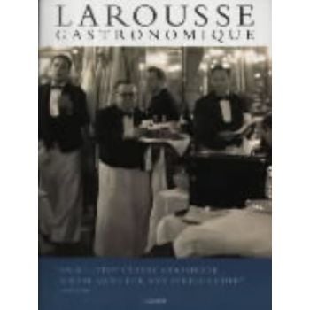 LAROUSSE GASTRONOMIQUE.