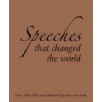 SPEECHES THAT CHANGED THE WORLD. /HB/