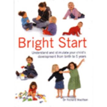 BRIGHT START. (Dr Richard Woolfson)