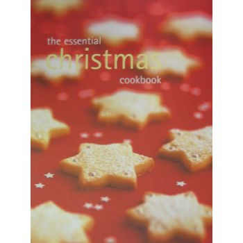 ESSENTIAL CHRISTMAS COOKBOOK_THE. “Murdoch books