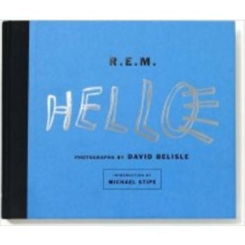R.E.M: Hello. (David Belisle)