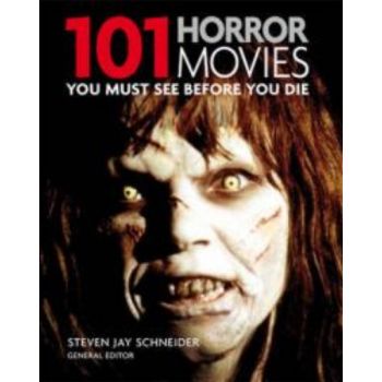 101 HORROR MOVIES: You Must See Before You Die.