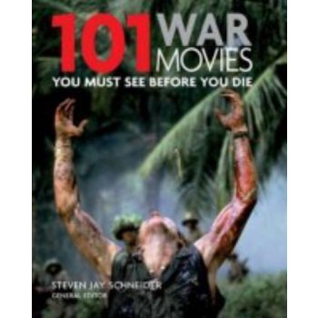 101 WAR MOVIES: You Must See Before You Die. (St
