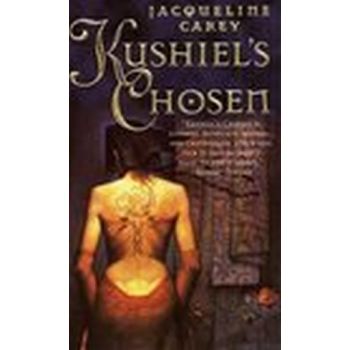 KUSHIEL`S CHOSEN. (Jacqueline Carey)