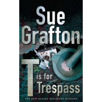 T IS FOR TRESPASS. (Sue Grafton)