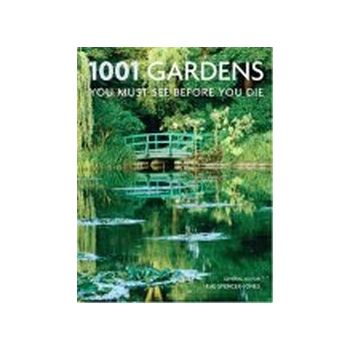 1001 GARDENS YOU MUST SEE BEFORE YOU DIE. PB, “C