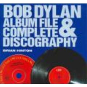 BOB DYLAN ALBUM FILE & COMPLETE DISCOGRAPHY_THE.