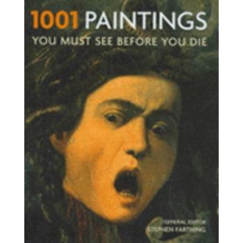 1001 PAINTINGS YOU MUST SEE BEFORE YOU DIE, PB,