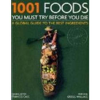 1001 FOODS YOU MUST TRY BEFORE YOU DIE. PB, “Cas