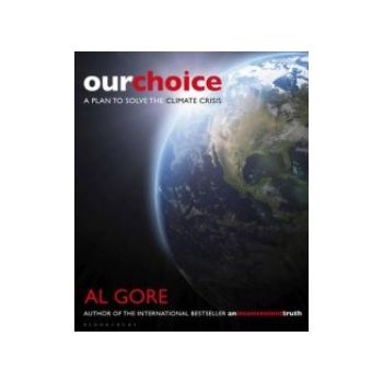 OUR CHOICE. (Al Gore)