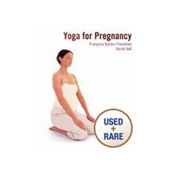 YOGA FOR PREGNANCY. (F.Freedman, D.Hall)