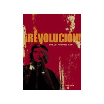 REVOLUCION! Cuban Poster Art. “Chronicle books“