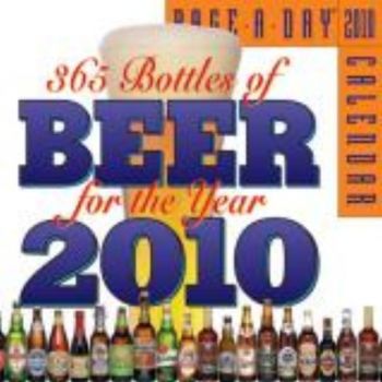 365 BOTTLES OF BEER FOR THE YEAR 2010. (Calendar