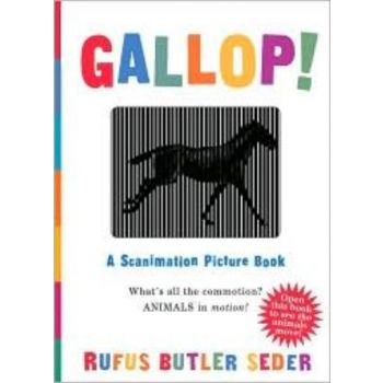 GALLOP! A Scanimation Picture Book.