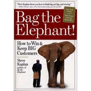 BAG THE ELEPHANT. How to Win and Keep Big Custom