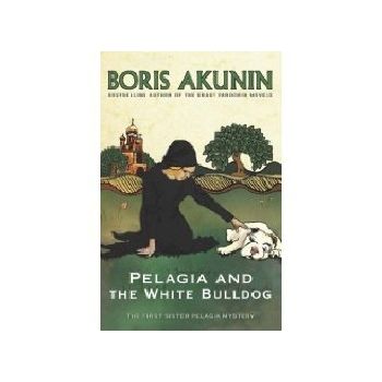 PELAGIA AND WHITE BULLDOG. (B.Akunin)