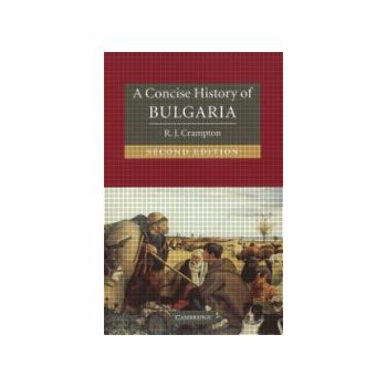 CONCISE HISTORY OF BULGARIA_A. 2nd ed. [R.J.Cram
