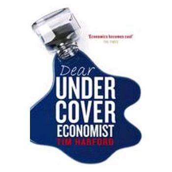 DEAR UNDERCOVER ECONOMIST: The Very Best Letters